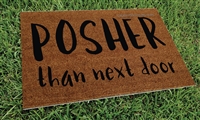 Posher Than Next Door Custom Handpainted Welcome Mat by Killer Doormats