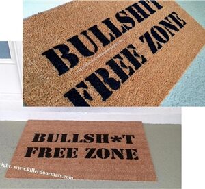 Bullsh*t Free Zone Custom Doormat by Killer Doormats